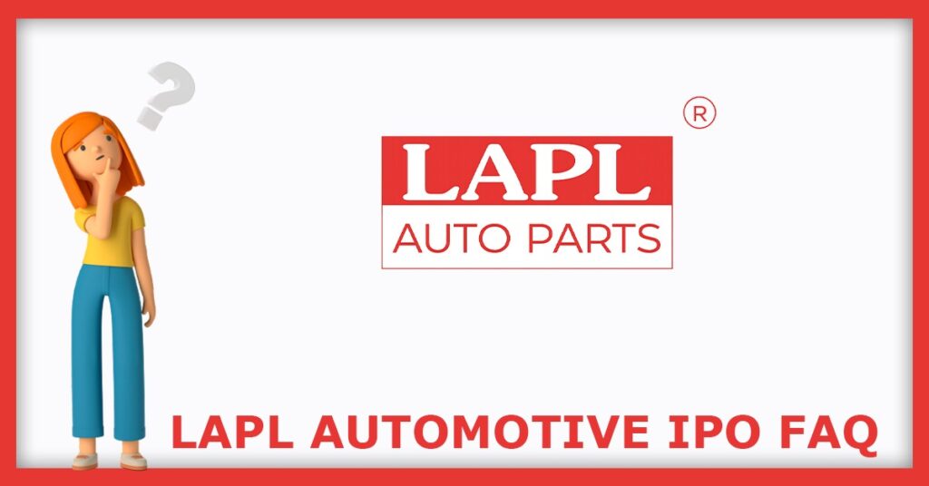 LAPL Automotive IPO FAQs