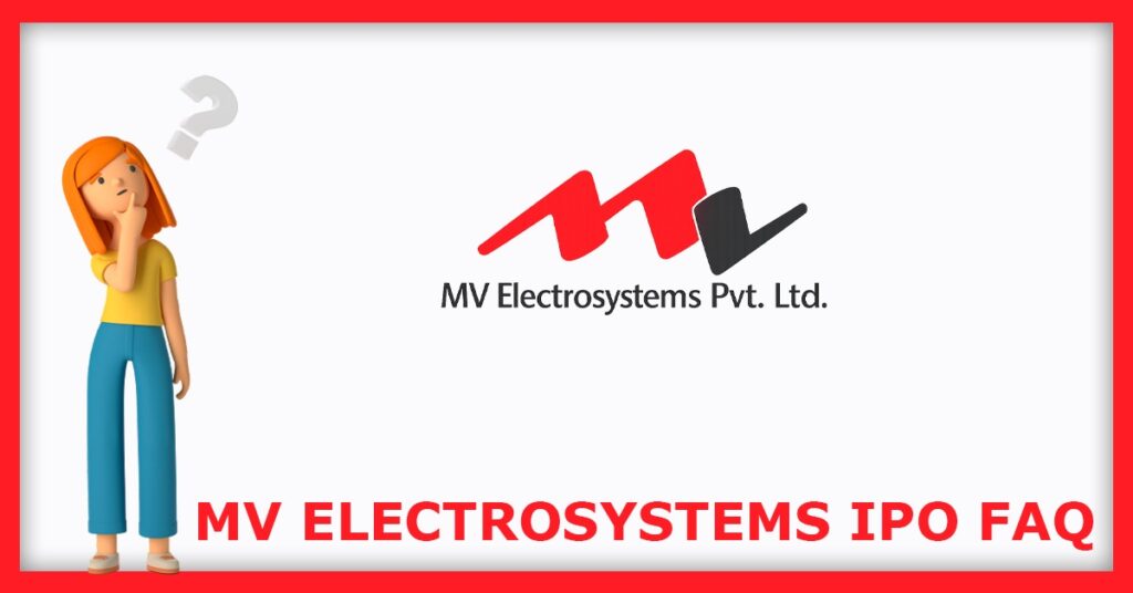 MV Electrosystems IPO FAQs