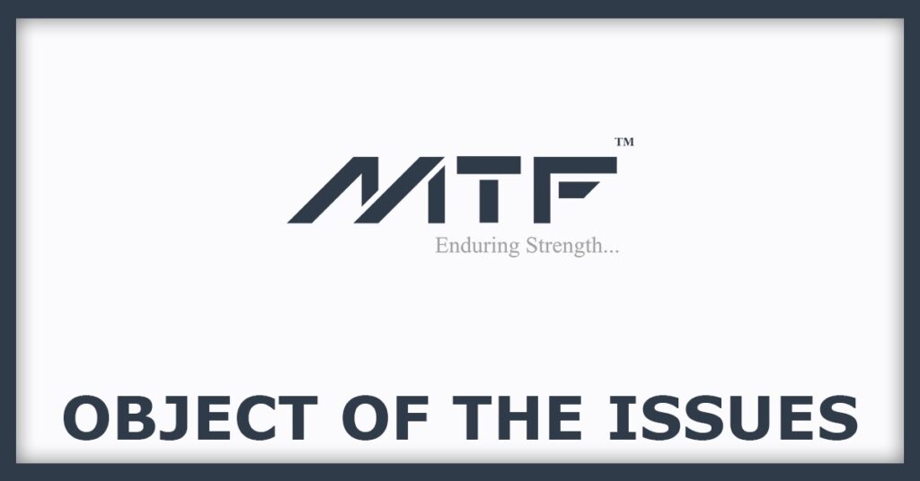 Metalic Technoforge IPO
Object of the Issues