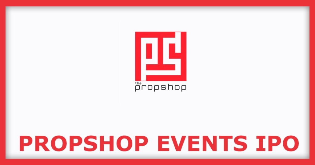 Propshop Events & Exhibitions IPO