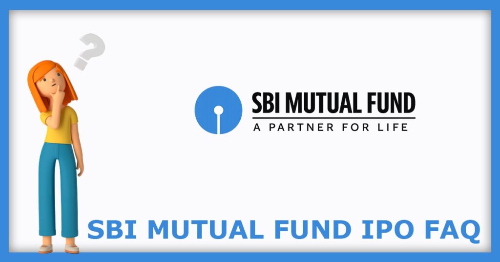 SBI Funds Management IPO FAQs