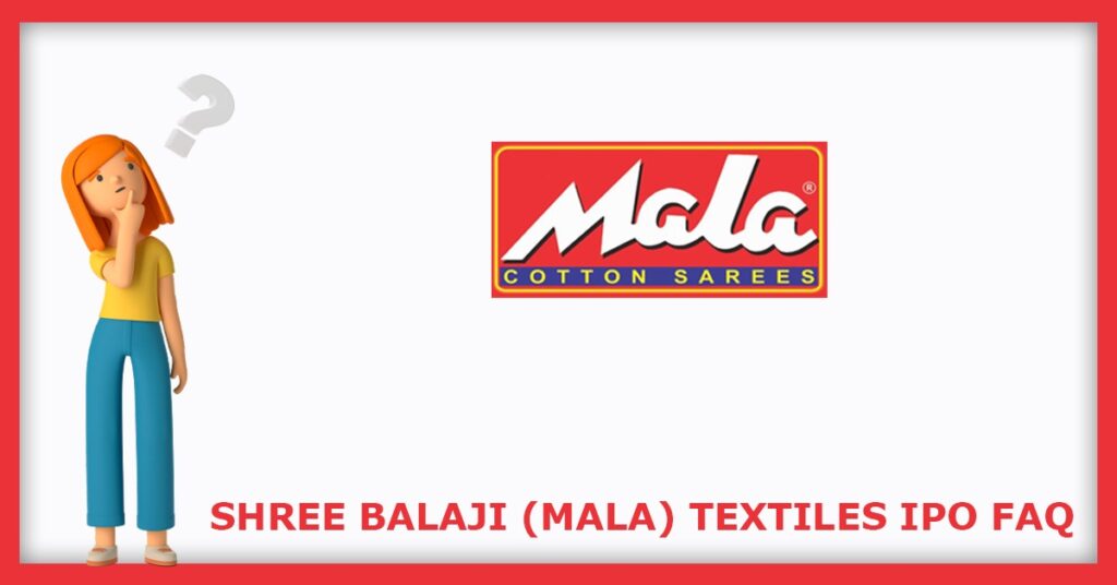 Shree Balaji Textiles IPO FAQs