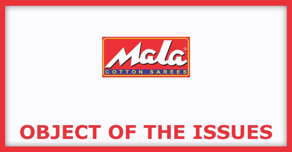 Shree Balaji Textiles IPO
Object of the Issues