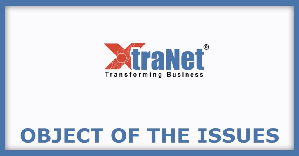 Xtranet Technologies IPO
Object of the Issues