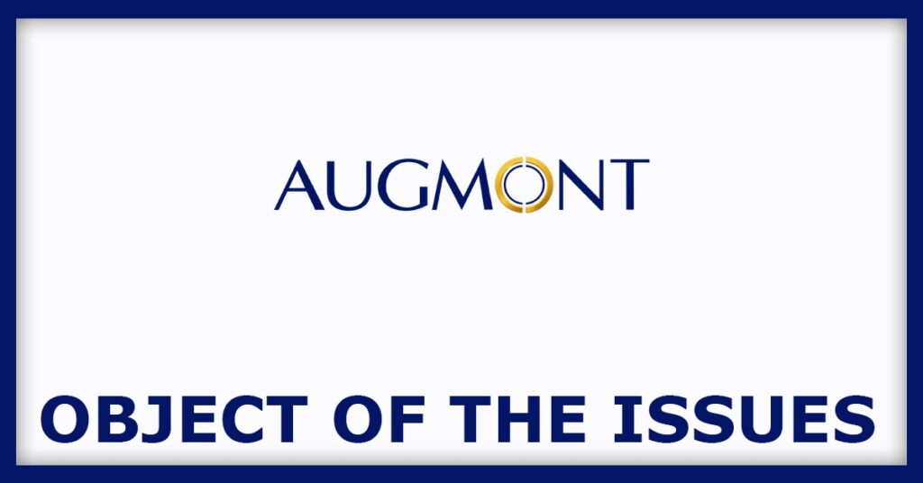 Augmont Enterprises IPO
Object of the Issues