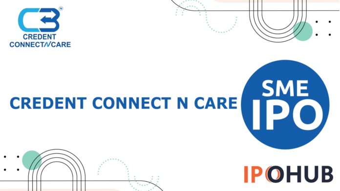 Credent Connect N Care Limited IPO