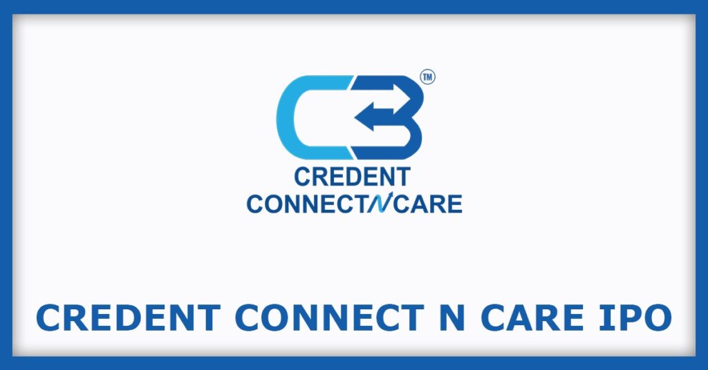 Credent Connect N Care IPO