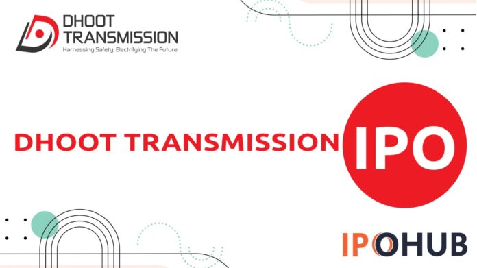 Dhoot Transmission IPO Dhoot Transmission Limited IPO
