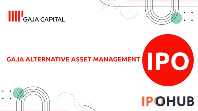 Gaja Alternative Asset Management Limited IPO