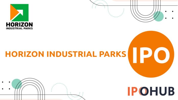 Horizon Industrial Parks Limited IPO