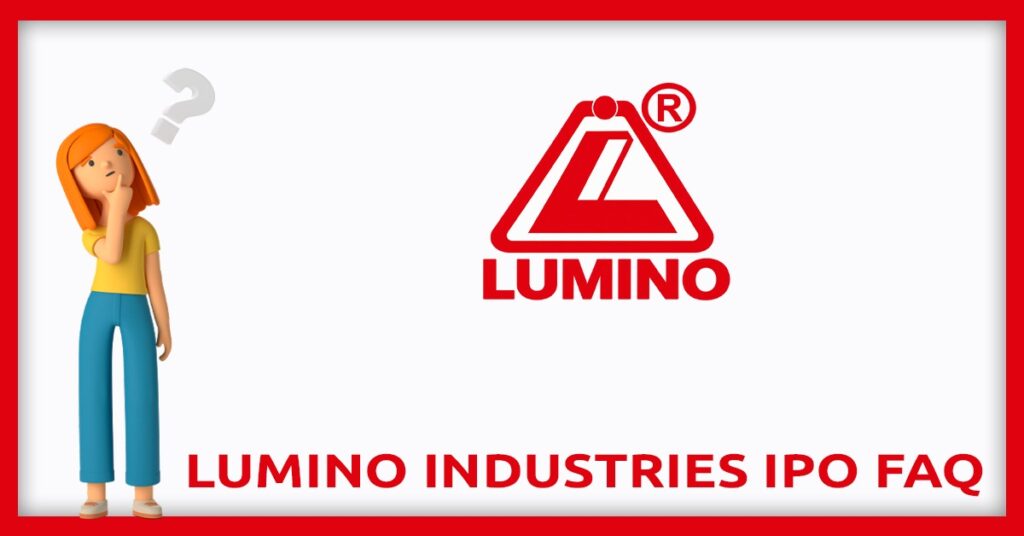 Lumino Industries IPO FAQs