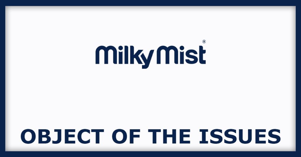 Milky Mist Dairy Food IPO
Object of the Issues