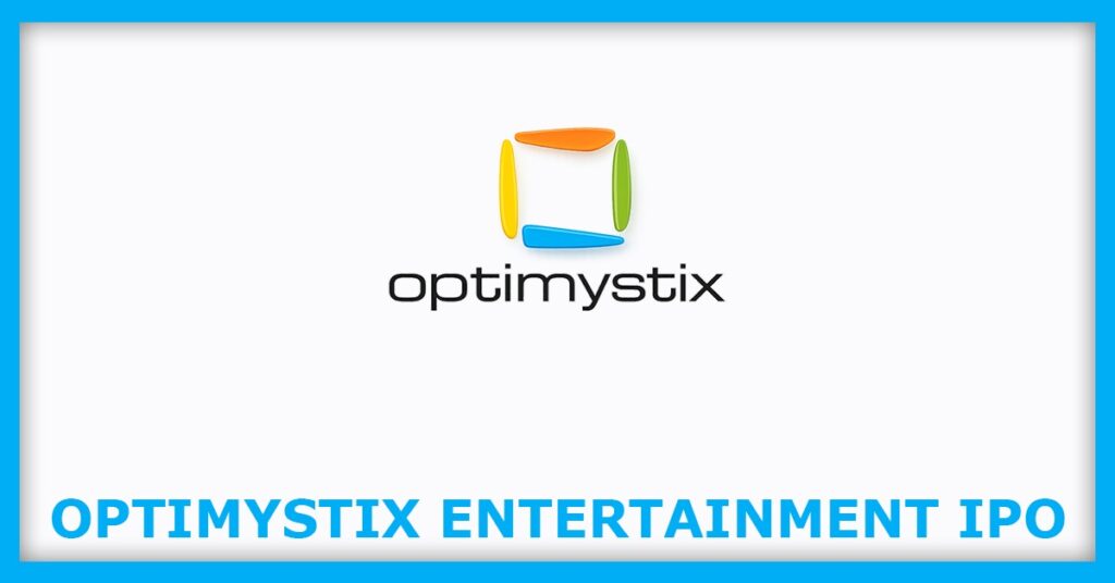 Optimystix Entertainment India IPO