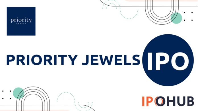 Priority Jewels IPO Priority Jewels Limited IPO