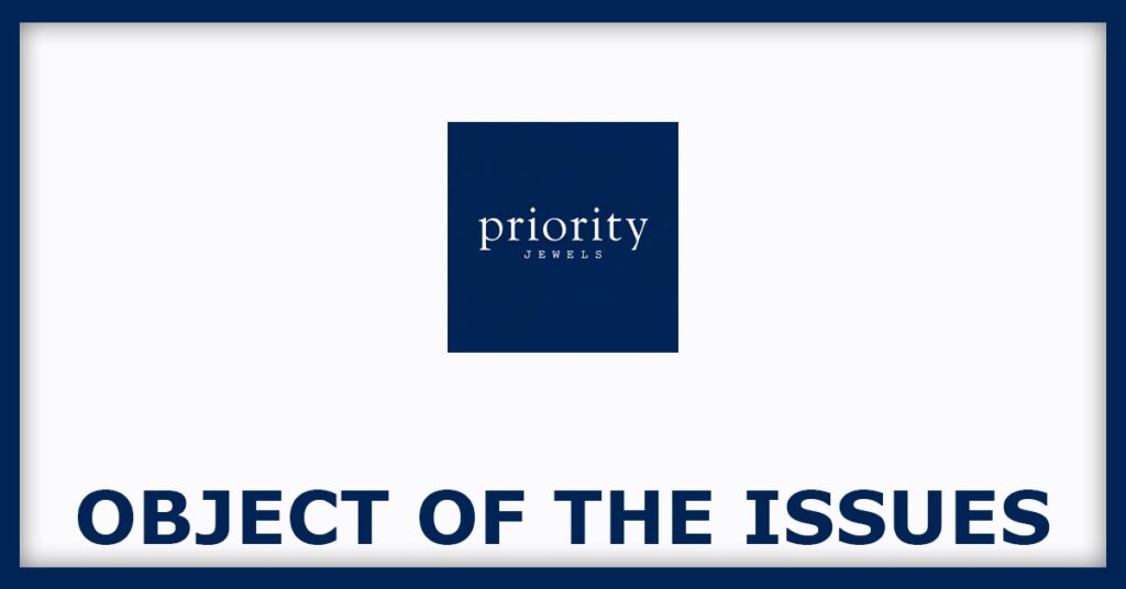 Priority Jewels IPO
Object of the Issues