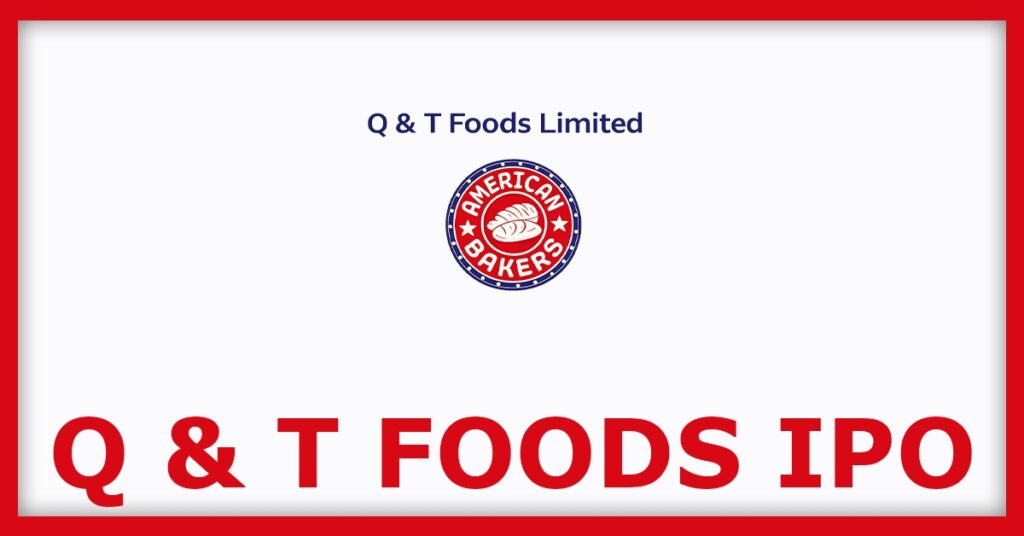 Q&T Foods IPO