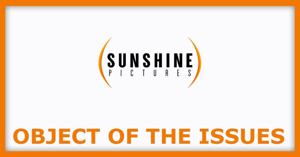 Sunshine Pictures IPO
Object of the Issues