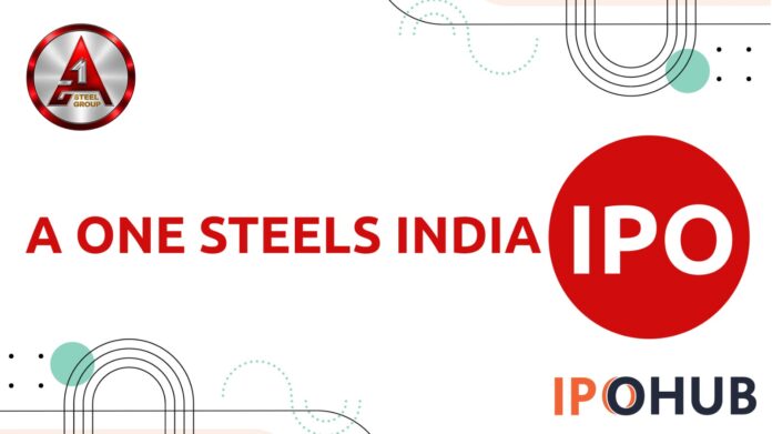 A-One Steels India IPO A-One Steels India Limited IPO