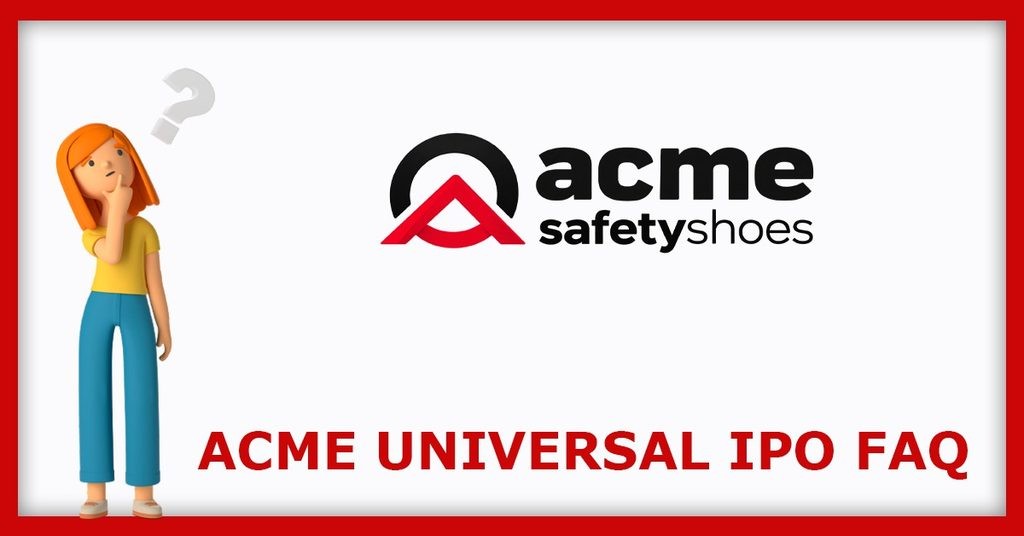Acme Universal Safezone 9 IPO FAQs