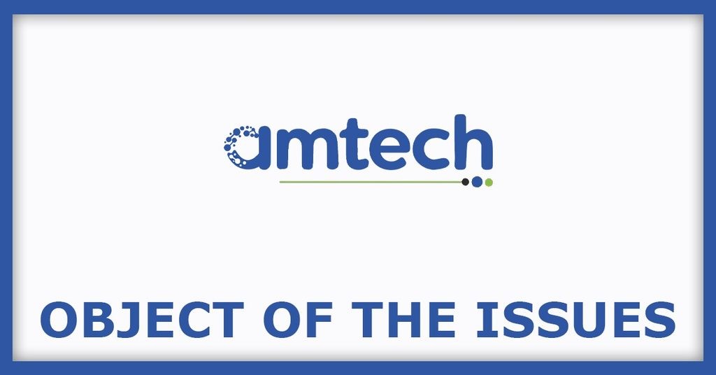 Amtech Esters IPO
Object of the Issues