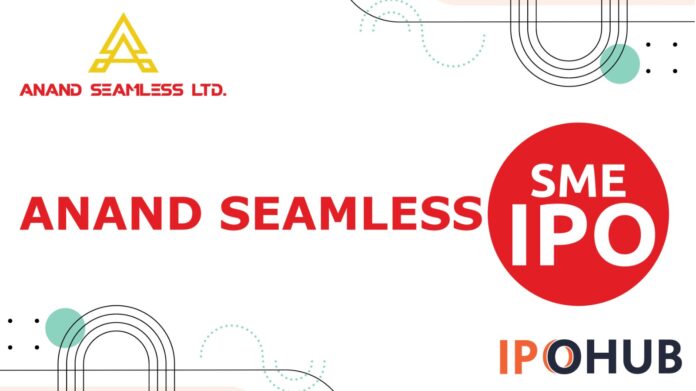 Anand Seamless Limited IPO