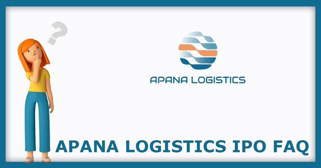 Apana Logistics IPO FAQs