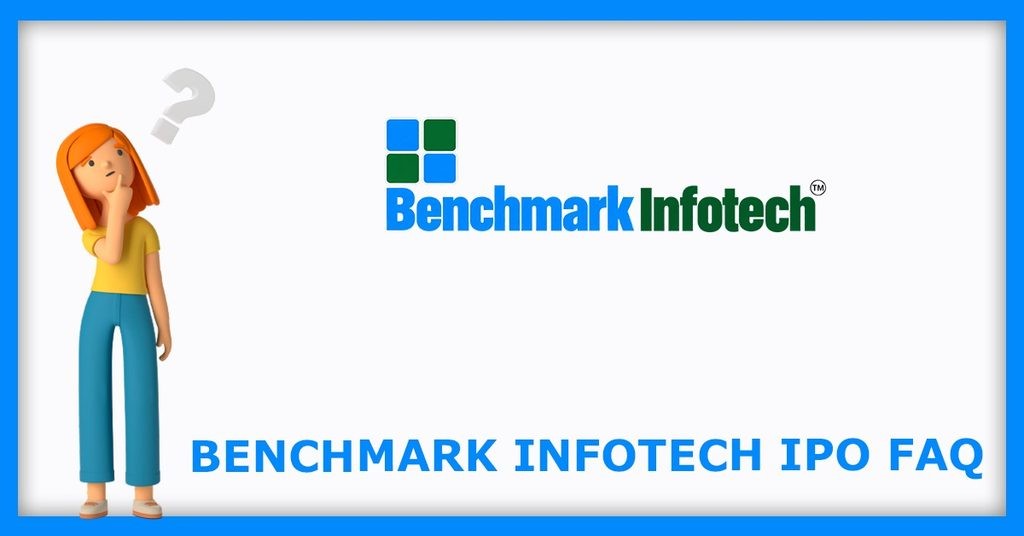 Bench Mark Infotech Services IPO FAQs