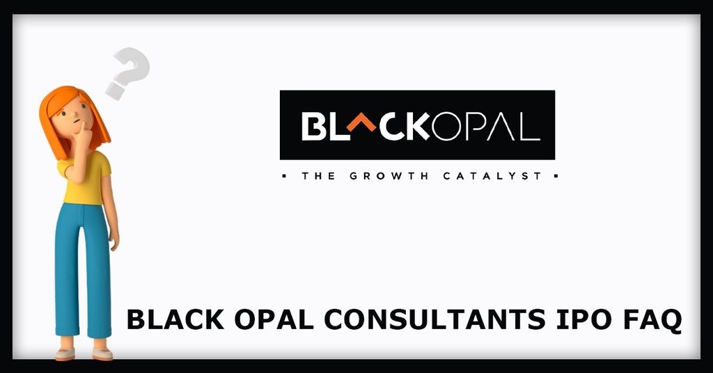 Black Opal Consultants IPO FAQs