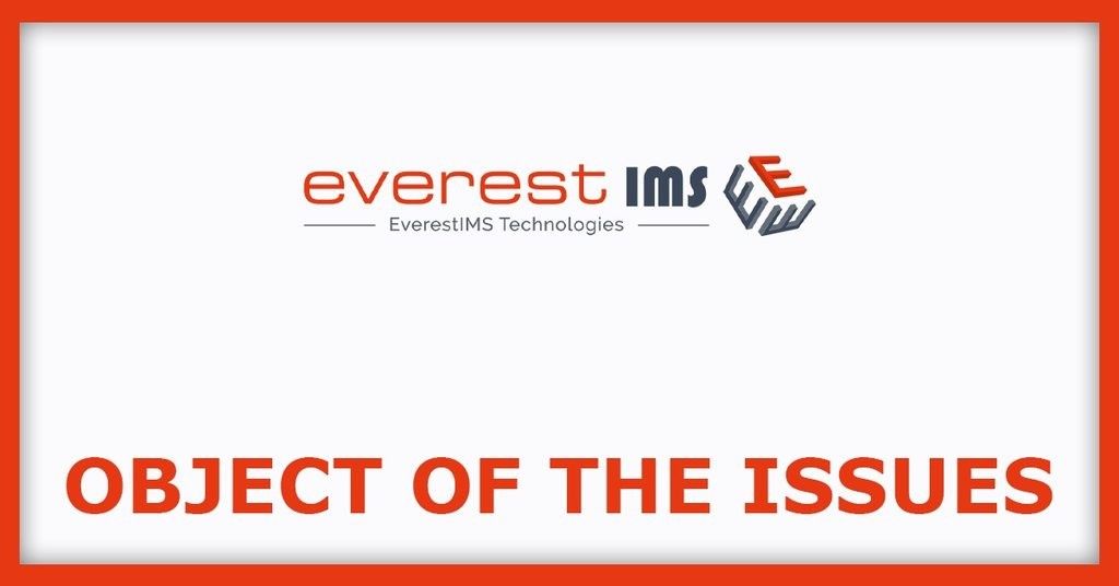 EverestIMS Technologies IPO
Object of the Issues