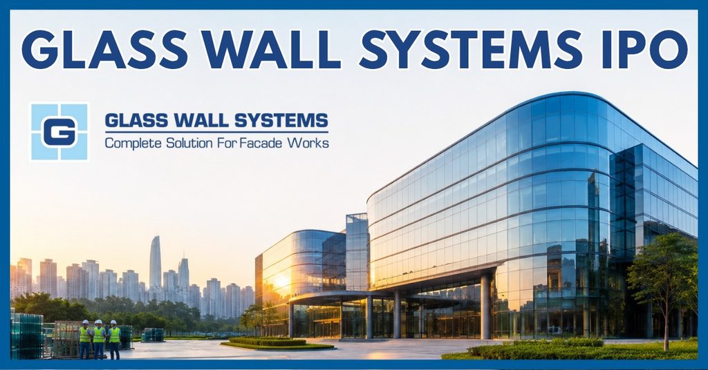 Glass Wall Systems (India) IPO