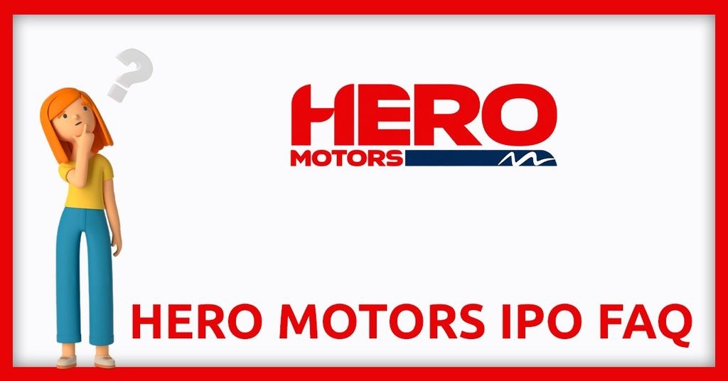 Hero Motors IPO FAQs