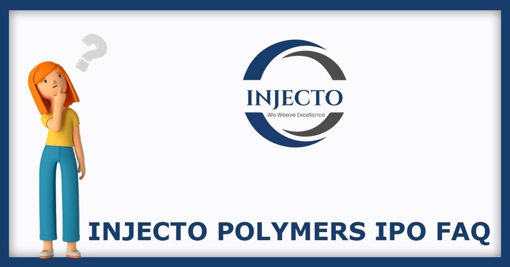 Injecto Polymers IPO FAQs