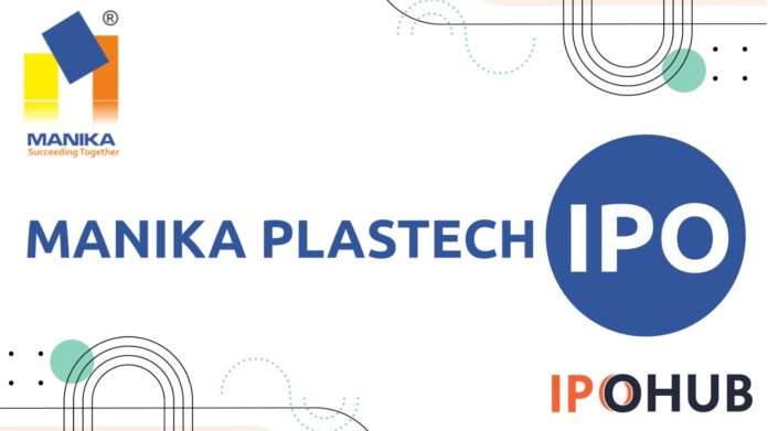 Manika Plastech IPO Manika Plastech Limited IPO