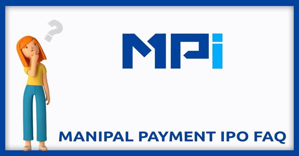 Manipal Payment & Identity Solutions IPO FAQs