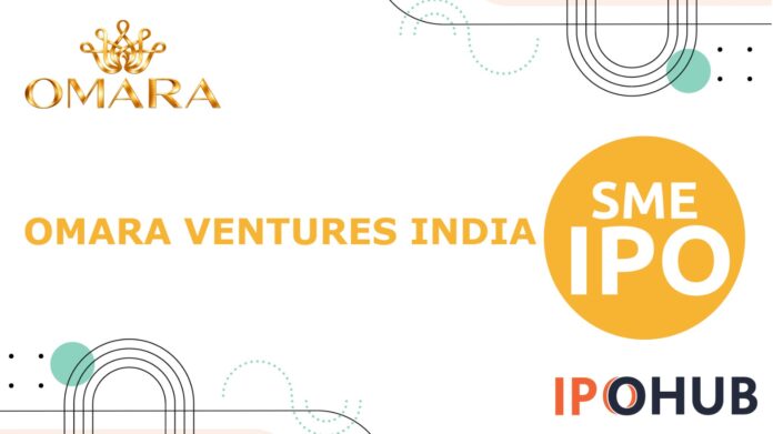 Omara Ventures India IPO Omara Ventures India Limited IPO