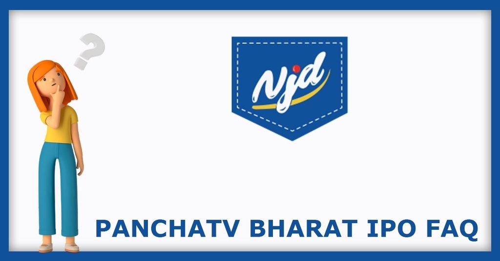Panchatv Bharat IPO FAQs