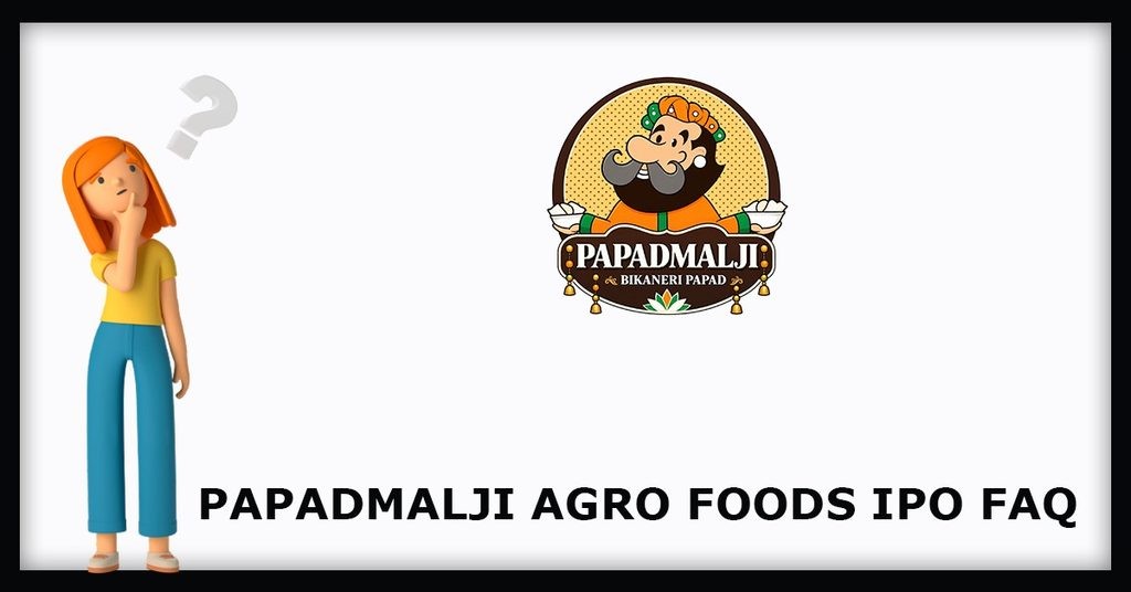 Papadmalji Agro Foods IPO FAQs