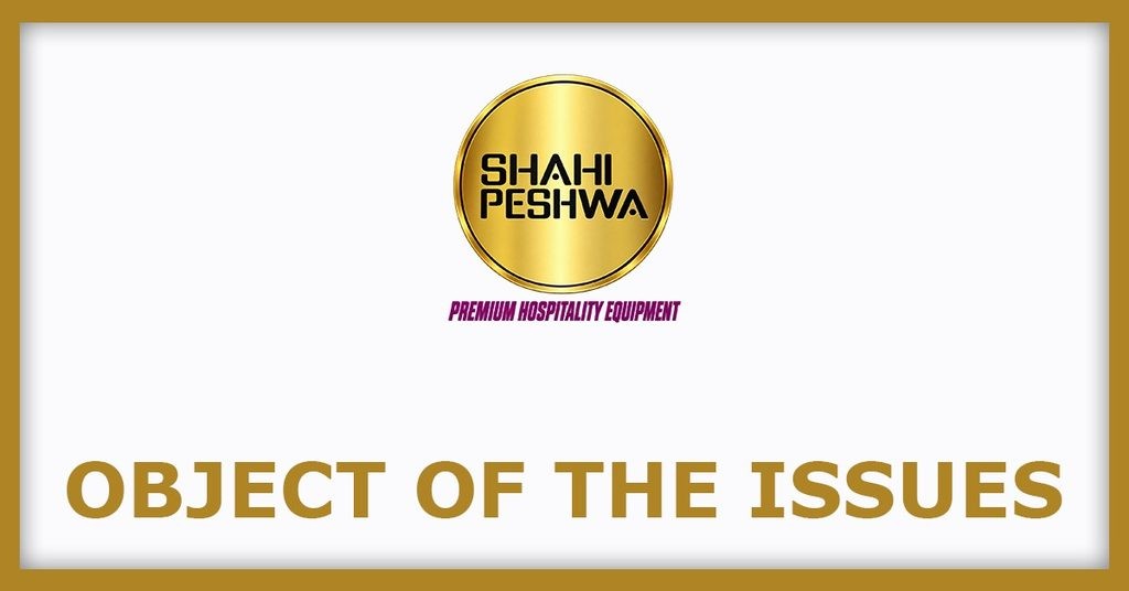 Peshwa Wheat IPO
Object of the Issues