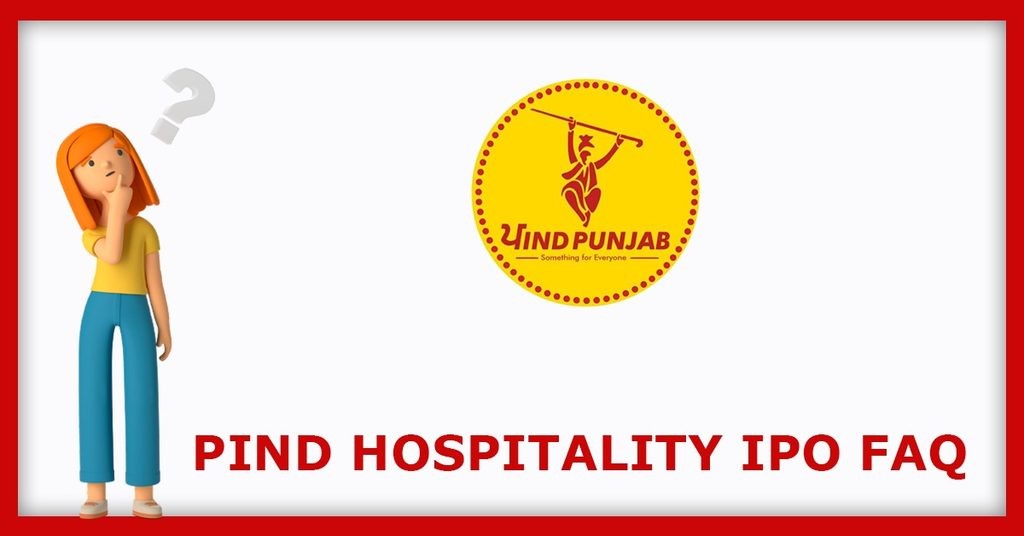 Pind Hospitality IPO FAQs