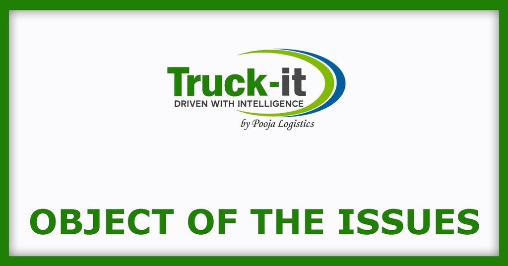 Pooja Logistics IPO
Object of the Issues