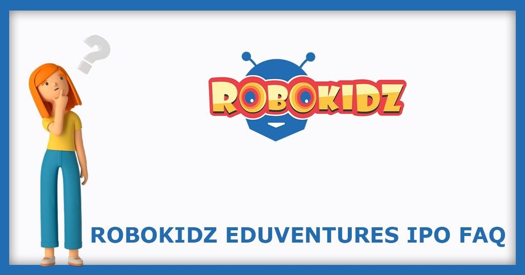 Robokidz Eduventures IPO FAQs