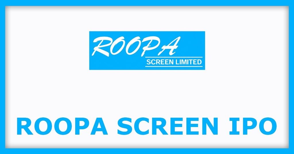 Roopa Screen IPO