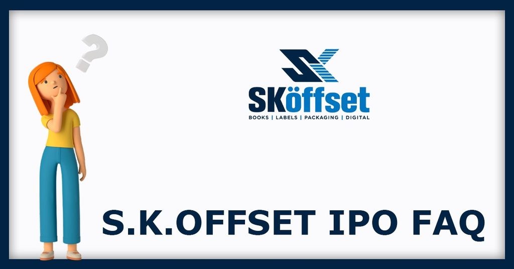 S.K.Offset IPO FAQs