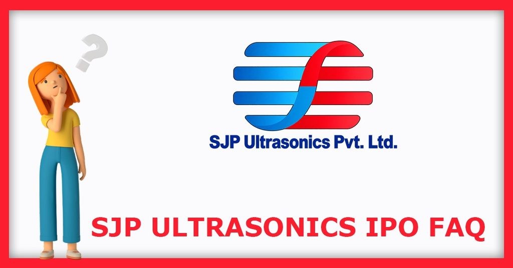SJP Ultrasonics IPO FAQs