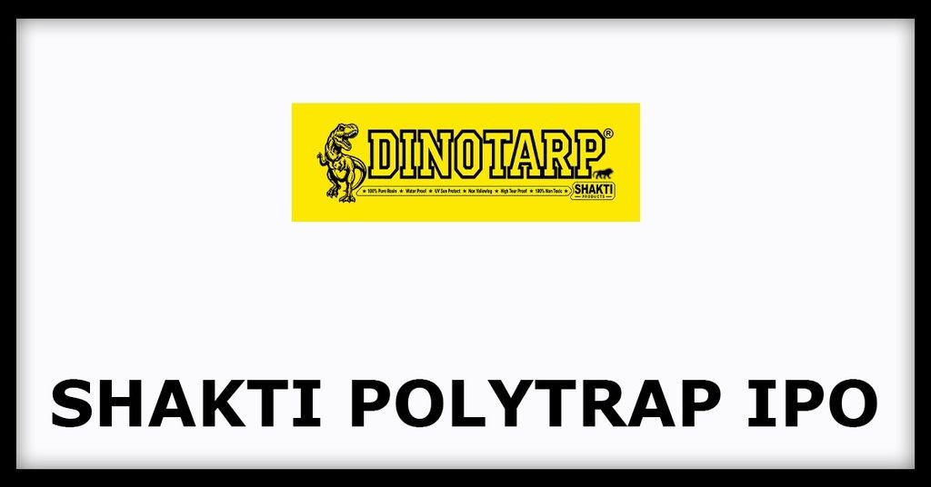 Shakti Polytarp IPO