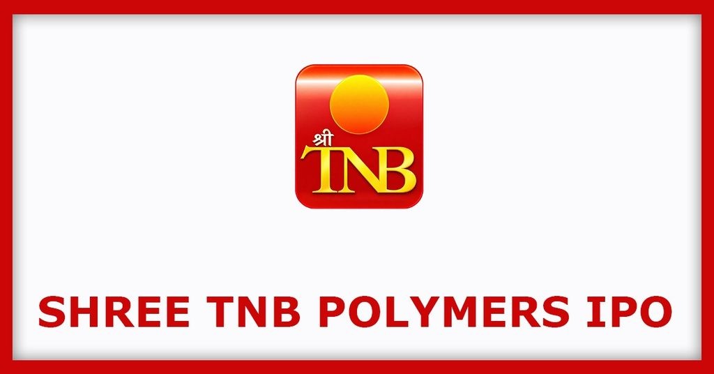 Shree TNB Polymers IPO