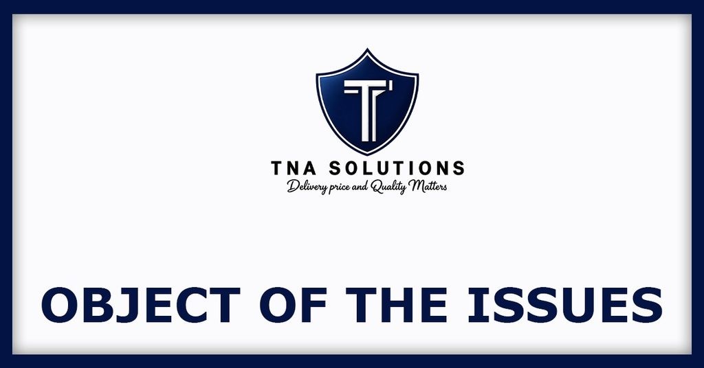TNA Solutions IPO
Object of the Issues