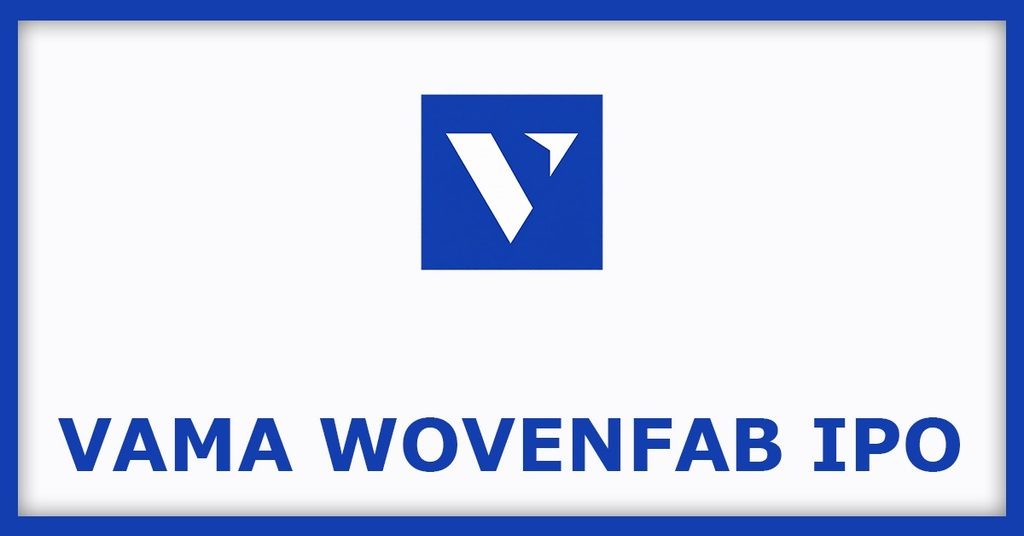 Vama Wovenfab IPO