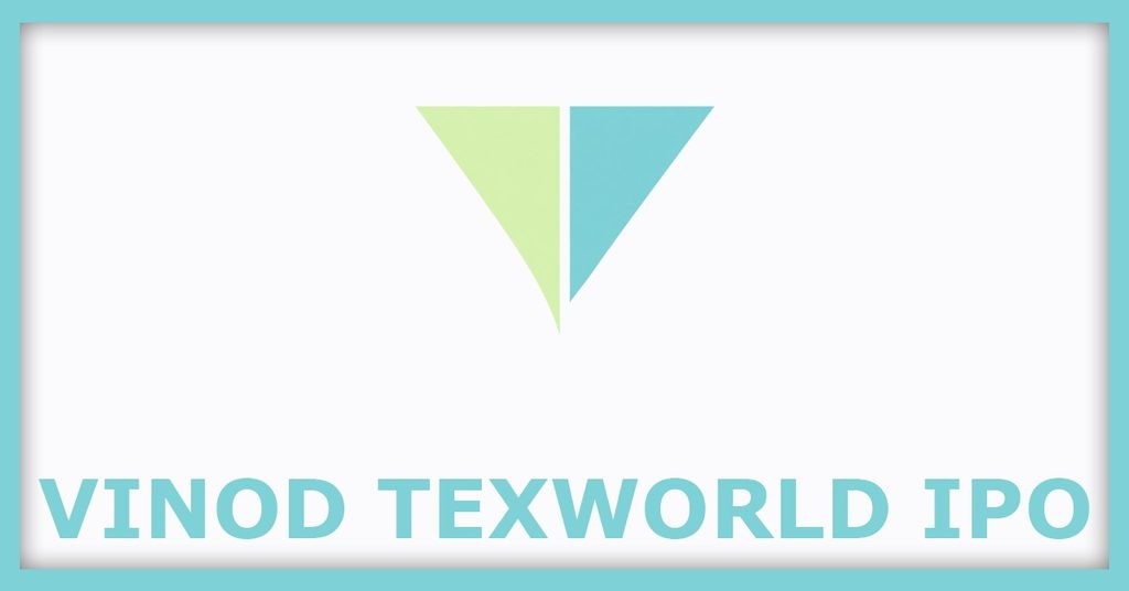 Vinod Texworld IPO