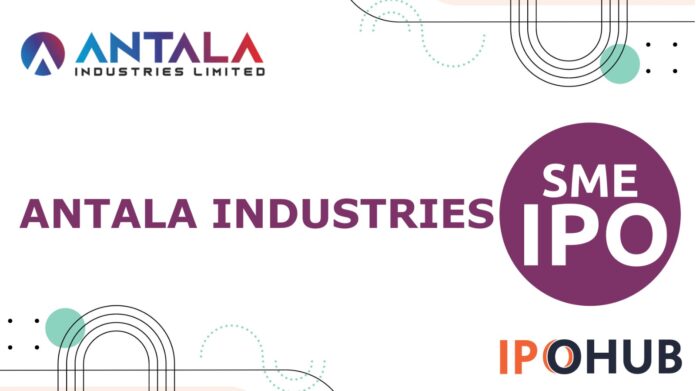 Antala Industries IPO Antala Industries Limited IPO